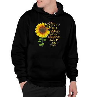 In A World Full Of Grandmas Be A Gg Mother's Day Hoodie | Mazezy AU