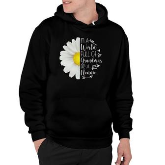 In A World Full Of Grandmas Be A Nonnie Mother's Day Hoodie | Mazezy
