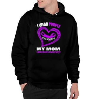 In My Memory Of My Mom Sarcoidosis Awareness Hoodie | Mazezy