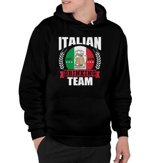 Italian Drinking Team Funny Italy Flag Beer Party Gift Idea Hoodie | Mazezy