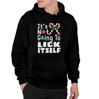 It’S Not Going To Lick Itself Christmas Candy Cane Tee Hoodie | Mazezy