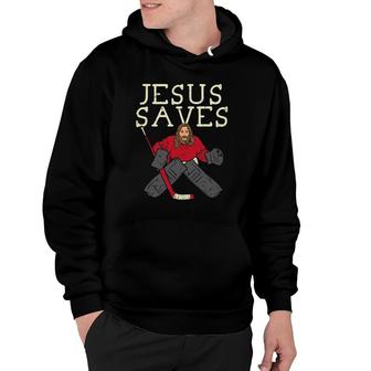 Jesus Save Ice Hockey Goalie Religious Christian Goaltender Hoodie | Mazezy