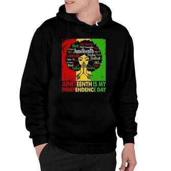 Juneteenth Is My Independence Day Juneteenth Flag Hoodie | Mazezy