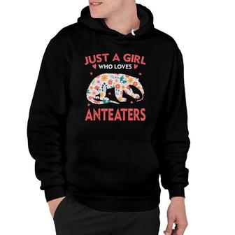 Just A Girl Who Loves Anteaters Ts Cute Animals Lovers Hoodie | Mazezy