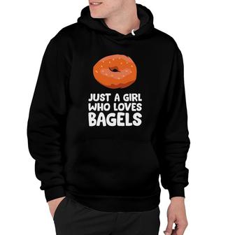 Just A Girl Who Loves Bagels Hoodie | Mazezy