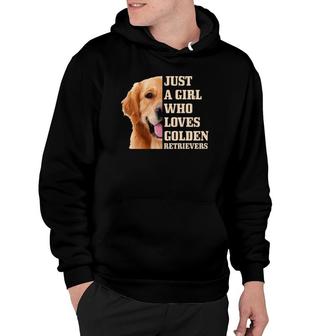 Just A Girl Who Loves Golden Retriever Dog Mom Funny Hoodie | Mazezy
