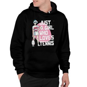 Just A Girl Who Loves Tennis Women Girls Funny Tennis Hoodie | Mazezy