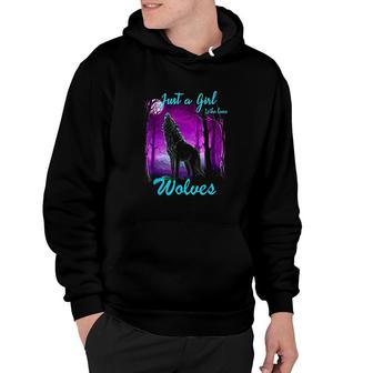 Just A Girl Who Loves Wolves Wolf Hoodie | Mazezy