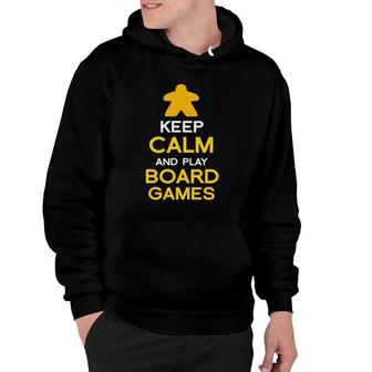 Keep Calm And Play Board Games Board Gaming Gift Hoodie | Mazezy