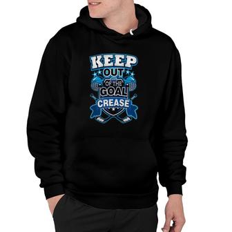 Keep Out Of The Crease Funny Ice Hockey Hoodie | Mazezy