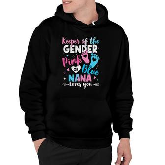 Keeper Of The Gender Nana Loves You Gender Reveal Hoodie | Mazezy