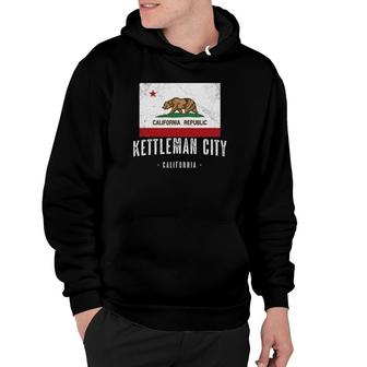 Kettleman City California Cali City Souvenir Ca Flag Hoodie | Mazezy