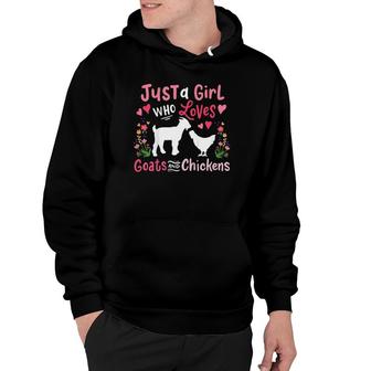 Kids Goat Chicken Just A Girl Who Loves Goats And Chickens Hoodie | Mazezy