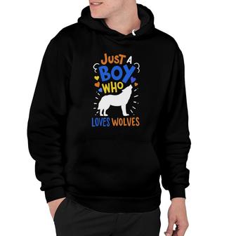 Kids Wolf Just A Boy Who Loves Wolves Gift Hoodie