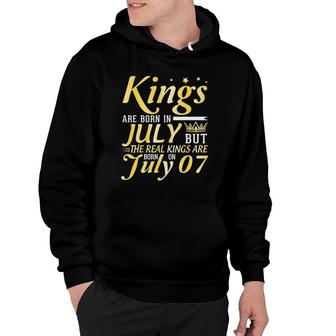Kings Are Born In July But The Real Kings Are Born On July 07 Ver2 Hoodie | Mazezy