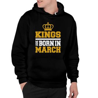 Kings Are Born In March - Men & Boys Birthday Hoodie | Mazezy