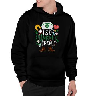 L&D St Patricks Nurse Crew St Patrick Day Labor And Delivery Hoodie | Mazezy