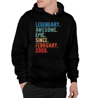 Legendary Awesome Epic Since February 2008 Vintage Birthday Hoodie