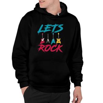 Lets Rock Musician Rock & Roll Guitar Player Bassist Guitar Hoodie | Mazezy