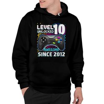 Level 10 Unlocked Awesome 2012 Video Game 10Th Birthday Hoodie - Seseable