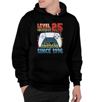 Level 25 Unlocked Awesome 1996 Video Game 25 Birthday Gift Hoodie | Mazezy