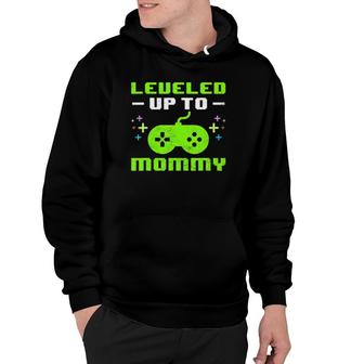 Leveled Up To Mommy New Mother Gaming Promoted To Mom Gamer Hoodie | Mazezy