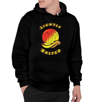 Lightly Salted Beach Vacation - Men Women Youth Hoodie | Mazezy