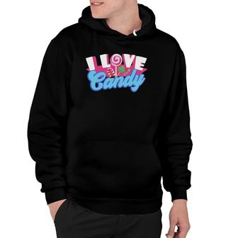 Love Candy Design For Candy Loving Boys And Girls Hoodie | Mazezy