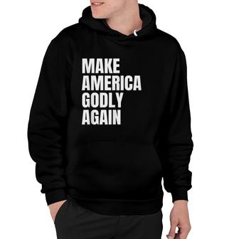 Make America Godly Again Graphic Hoodie | Mazezy