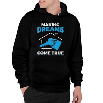 Making Dreams Come True Real Estate Agent Hoodie | Mazezy