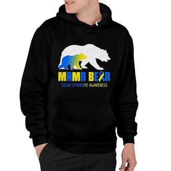 Mama Bear Down Syndrome Awareness Survivors Hoodie | Mazezy