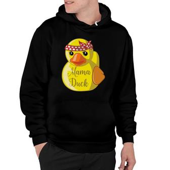 Mama Rubber Duck Mothers Day Quack As Mother Hoodie | Mazezy