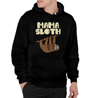 Mama Sloth Funny Mothers Day Animal Lover Mom Mommy Women Hoodie | Mazezy