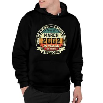 March 2002 20Th Birthday 20 Years Of Being Awesome Hoodie | Mazezy