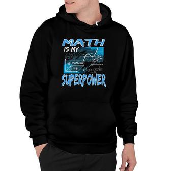 Math Is My Superpower Math Teacher Formula Hoodie | Mazezy