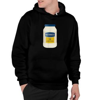 Mayonnaise On Everything Hoodie | Mazezy