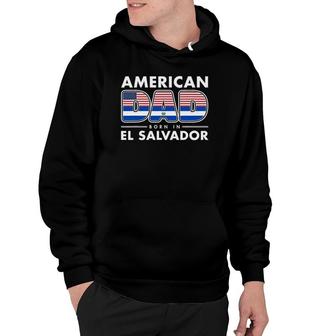 Mens American Dad Born In El Salvador Salvadoran American Flag Hoodie | Mazezy