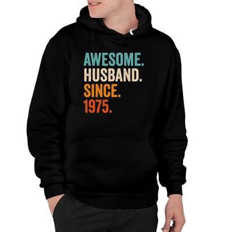 Mens Awesome Husband Since 1975 46Th Wedding Anniversary 46 Years Hoodie | Mazezy