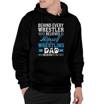 Mens Behind Every Wrestler Is A Wrestling Dad Hoodie | Mazezy