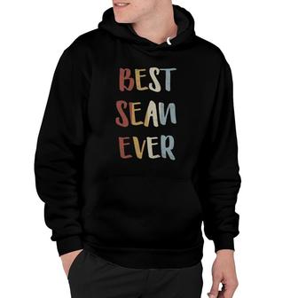 Mens Best Sean Ever Retro Vintage First Name Gift Hoodie | Mazezy