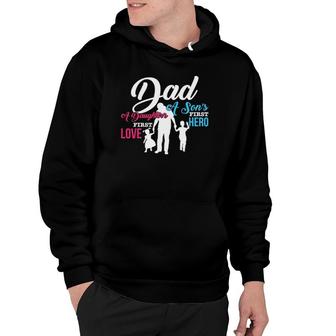 Mens Dad A Son's First Hero A Daughter's First Love Gift Hoodie | Mazezy