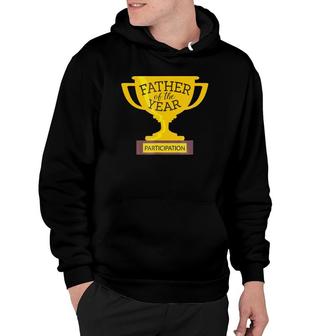 Mens Gag Gift Participation Trophy Dad Funny Fathers Day Hoodie | Mazezy