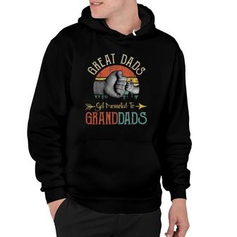 Mens Great Dads Get Promoted To Granddads Funny Fathers Day Hoodie | Mazezy