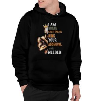 Mens I Am Strong Sagittarius King In Crown Zodiac Horoscope Gift Hoodie | Mazezy