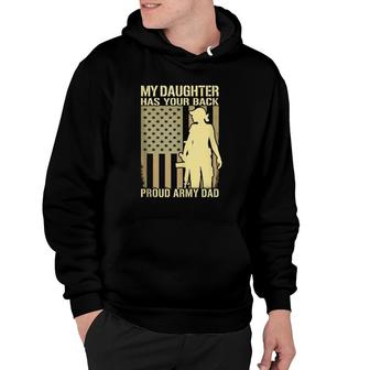 Mens My Daughter Has Your Back - Proud Army Dad Military Father Hoodie | Mazezy