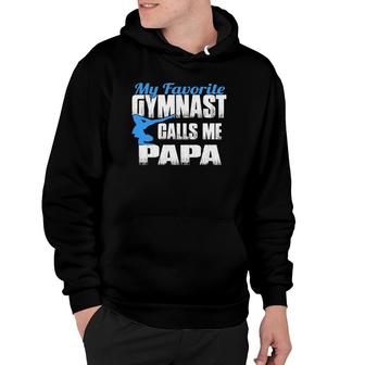 Mens My Favorite Gymnast Calls Me Papa Gymnast Papa Hoodie | Mazezy