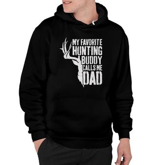Mens My Favorite Hunting Buddy Calls Me Dad Deer Hunter Hoodie | Mazezy