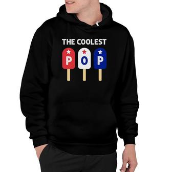 Mens The Coolest Pop Patriotic Red White Blue Popsicle Dad Men Hoodie | Mazezy