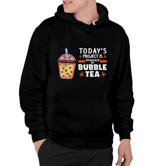 Mens Today's Project Is By Bubble Tea Boba Tea Hoodie | Mazezy