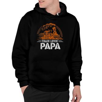 Mens Train Lovin' Papa - Papa Daddy Train Railroad Father's Day Gift Hoodie | Mazezy